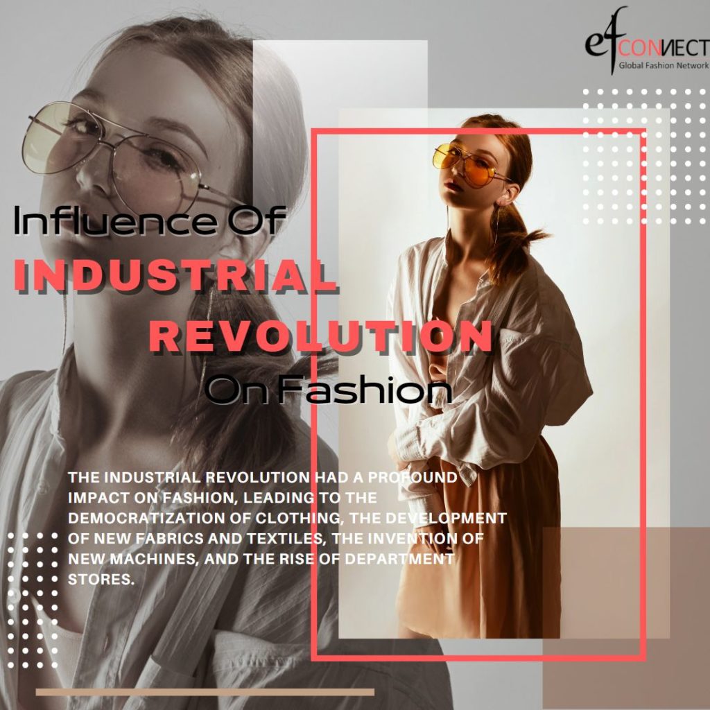 Influence Of The Industrial Revolution On Fashion